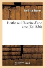 Hertha Ou l'Histoire d'Une �me (Paperback or Softback) picture
