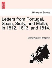 Letters from Portugal, Spain, Sicily, and Malta, in 1812, 1813, and 1814.       picture