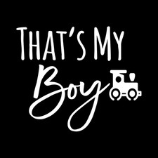 Thats My Boy Vinyl Decal Sticker picture