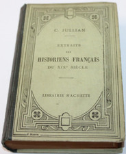 C. Jullian Extraits Des Historiens Francais Du XIX Siecle Hachette 1922 FRENCH picture