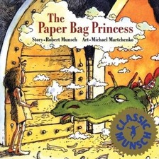 The Paper Bag Princess (Munsch for Kids) - Paperback By Munsch, Robert - GOOD picture