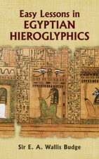 Egyptian Language: Easy Lessons in Egyptian Hieroglyphics - Paperback - GOOD picture