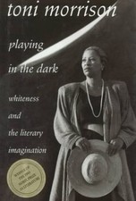 The William E. Massey Sr. Lectures in American Studies: Playing in the Dark :... picture