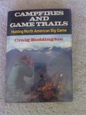 Campfires and game trails: Hunting North American big game - Craig Boddingto... picture