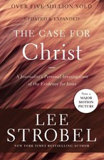 Case for Christ: a Journalist's Personal Investigation of the Evidence for Jesus picture