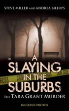 A Slaying in the Suburbs: The Tara Grant Murder (Berkley True Crime) - GOOD picture