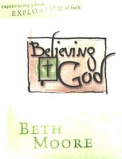 Believing God - Bible Study Book: Experience a Fresh Explosion of Faith - GOOD picture