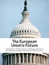 The European Union's Future by Europe  New 9781519218087 Fast -, picture