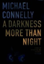 A Darkness More Than Night - Hardcover By Connelly, Michael - GOOD picture