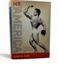 Mr. America: The Tragic History of a Bodybuilding Icon by John D. Fair picture