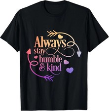 Always Be Humble And Kind Funny Tee - Made In Usa Tee - Made In Usa picture
