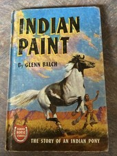Indian Paint: The Story of an Indian Pony by Glenn Balch 1942 First Edition picture
