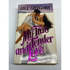 Vintage 1986 My True and Tender Love by Jill Gregory, Western Historical Romance picture