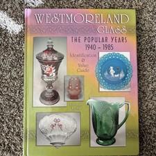 Westmoreland Glass the Popular Years 1940-1985 Identification & Value Guide picture