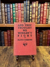 And They Thought We Wouldn’t Fight by Floyd Gibbons – 1918 – Antique WWI HC – VG picture