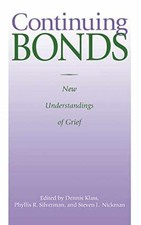 Continuing Bonds: New - Hardcover, by Klass Dennis; Silverman - Very Good picture