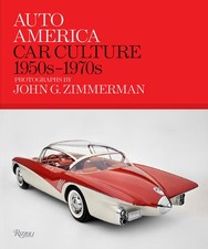 Auto America: Iconic Cars of 1950s-1970s by John G. Zimmerman — Photo Book picture