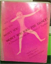 WON'T YOU JOIN THE DANCE: A DANCER'S ESSAY INTO THE By Trudi Schoop - Hardcover picture
