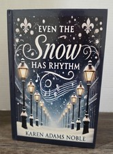 Even the Snow Has Rhythm Karen Adams Noble SIGNED Hardcover Louisiana 2025 picture