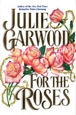 For the Roses - Hardcover By Garwood, Julie - GOOD picture