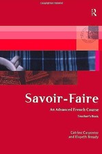 SAVOIR-FAIRE: AN ADVANCED FRENCH COURSE - TEACHER'S BOOK By Elspeth Broady NEW picture