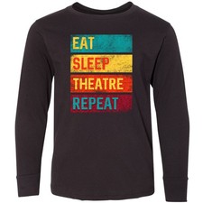 Inktastic Eat Sleep Theatre Repeat Drama Gift For Youth Long Sleeve T-Shirt Tee picture
