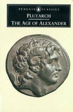 The Age of Alexander: Nine Greek Lives (Penguin Classics) - Paperback - GOOD picture