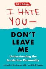 I Hate You--Don't Leave Me: Third Edition: Understanding the Bor picture