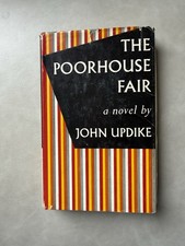 The Poorhouse Fair. John Updike, 1959 First Ed. HCDJ. Promo Card Included. picture