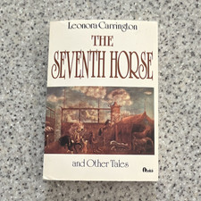 Leonora Carrington The Seventh Horse and Other Tales Paperback 1st Print V. RARE picture