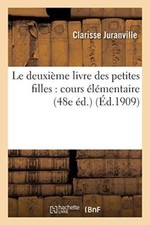 Le deuxieme livre des petites filles : cours elementaire 48e ed.                picture