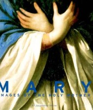 Mary: Images of the Holy Mother - Hardcover By Orsini, Jacqueline - GOOD picture