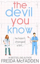 The Devil You Know -- Paperback – by Freida McFadden  picture