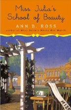 Miss Julia's School of Beauty - Hardcover By Ross, Ann B. - GOOD picture