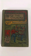 WITH THE COLOURS R Mounteney Jephson Victorian Military Book R Simkin 1890 Warne picture