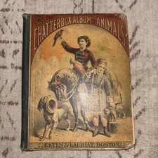 The Original Chatterbox Album Of Animals Estes & Lauriat, Boston 1897 picture