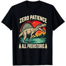 Zero Patience All Prehistoric Funny Dinosaur Retro Sunset Novelty Gift T Shirt picture