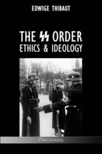 The SS Order: Ethics & Ideology by Edwige Thibaut: New picture