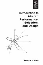Introduction to Aircraft Performance, Selection, and Design by Hale, INT'L ED. picture