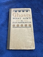 Antique, 1923 Book, Ghosts What Ain't, Ellis Parker Butler, 1st Edition picture