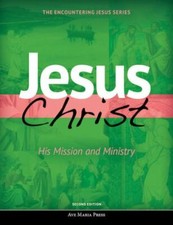Jesus Christ: His Mission and Ministry (Second Ed) (Encountering Jesus) - NEW picture
