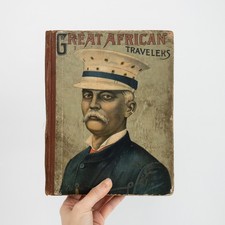 Antique 1900s Great African Travelers Mungo Park Emin Colonial Adventure Book picture