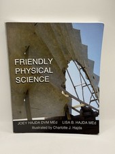 Friendly Physical Science By Joey & Lisa Hajda Paperback Homeschool Textbook picture