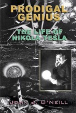 Prodigal Genius: The Life Of Nikola T- ONeill John J, 1931882851, paperback, new picture