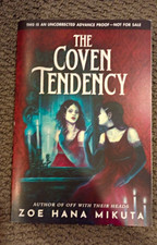 Zoe Hana Mikuta The Coven Tendency Advance Reader’s PB 2025 Hyperion UAP picture