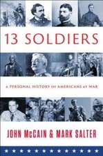 THIRTEEN SOLDIERS: A Personal History of Americans at War - VERY GOOD picture