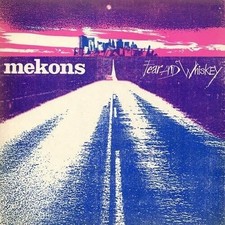 The Mekons - Fear & Whiskey [New Vinyl LP] picture