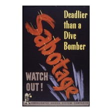 Sabotage. Deadlier Than A Dive Bomber. WWII Propaganda Poster Aluminum Sign picture