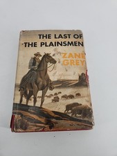 1936 ZANE GREY Hard Cover THE LAST OF THE PLAINSMEN Book w DJ Grosset + Dunlap picture