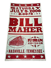 Bill Maher - Rare, Collectible Hatch Show Print from the Ryman July 08, 2006 picture